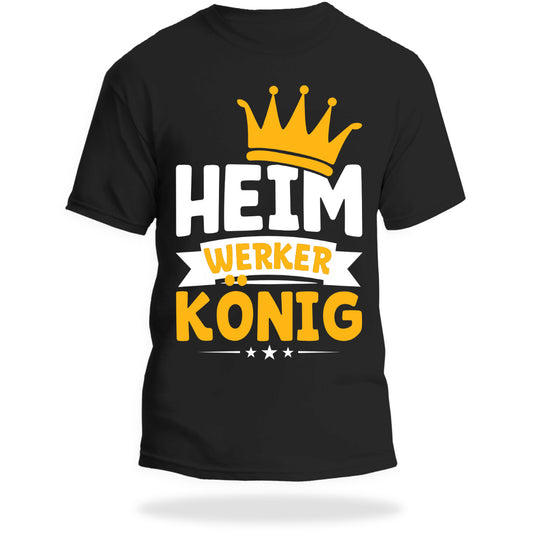 Heimwerker König T-Shirt